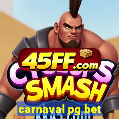carnaval pg bet